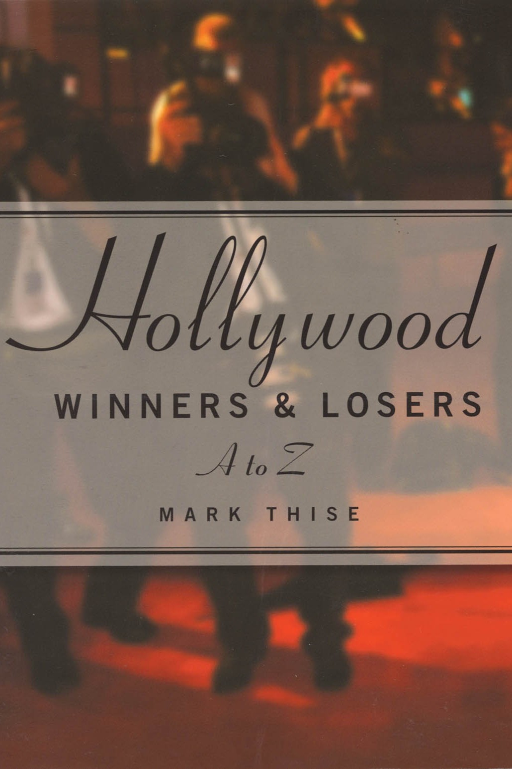 Hollywood Winners and Losers
