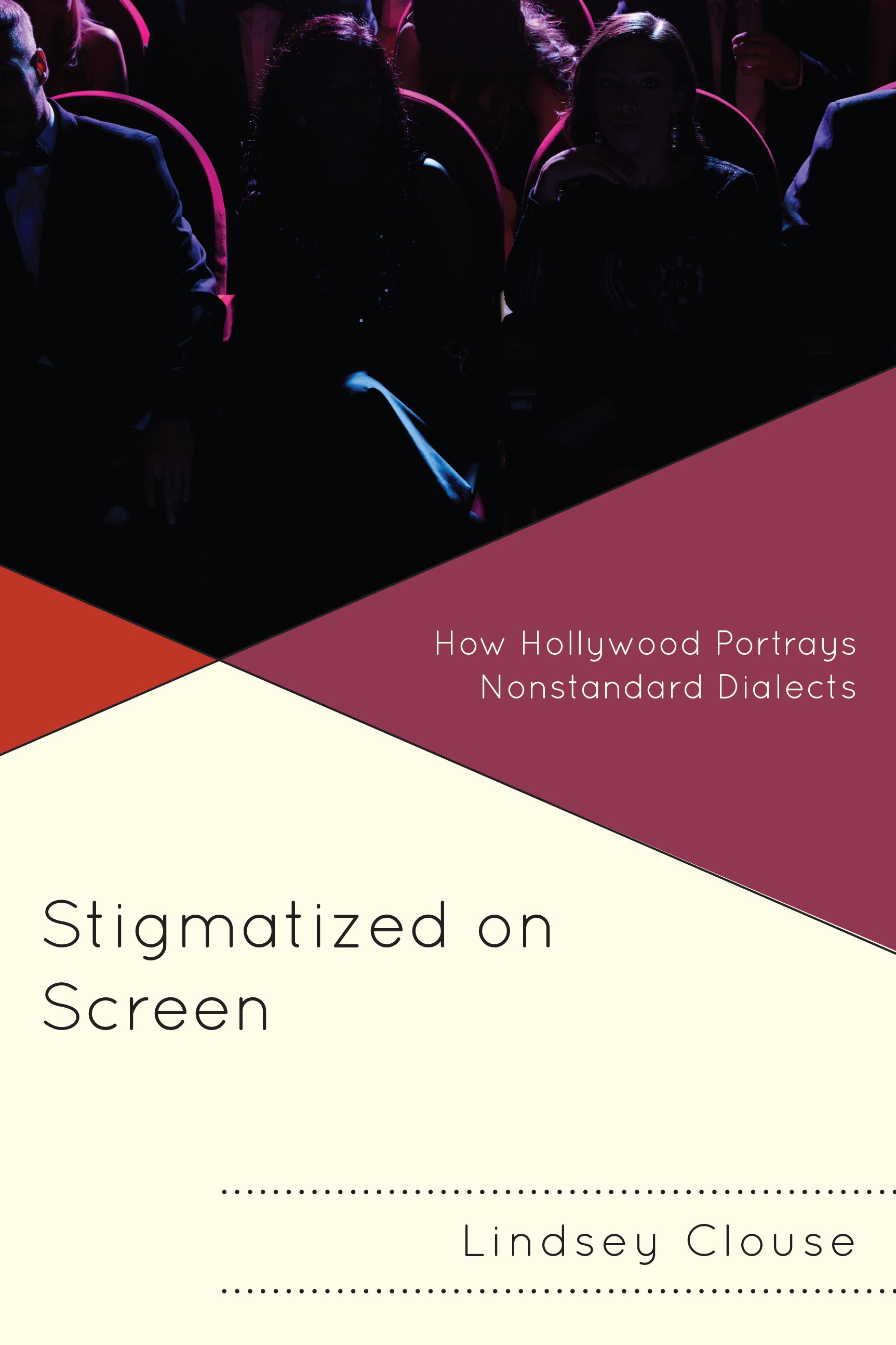 Stigmatized on Screen: How Hollywood Portrays Nonstandard Dialects