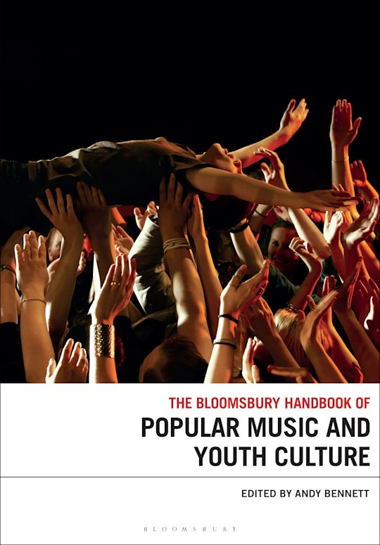 Book cover of The Bloomsbury Handbook of Popular Music and Youth Culture edited by Andy Bennett.