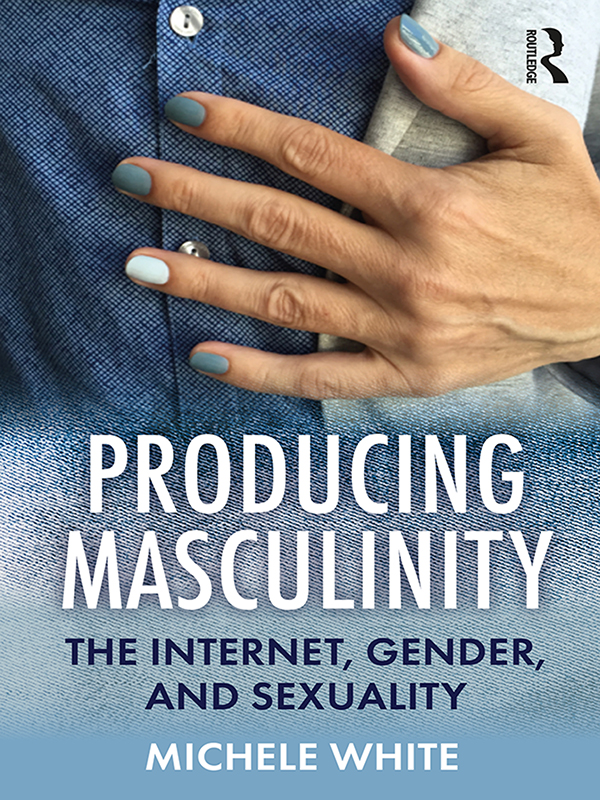 Producing Masculinity front cover