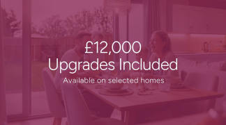 The image displays a graphic icon representing home upgrades, along with the text "£12,000 Upgrades Included" and "Available on selected homes" against a gray background.