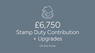 A white line drawing of a house sits above large white text stating "£6,750 Stamp Duty Contribution + Upgrades" on a solid gray background.