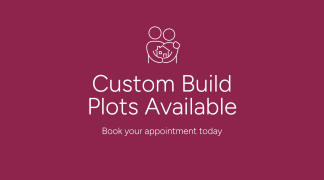 The image displays a burgundy-colored background with a white outline of a house icon and the text "Custom Build Plots Available" along with the instruction "Book your appointment today".