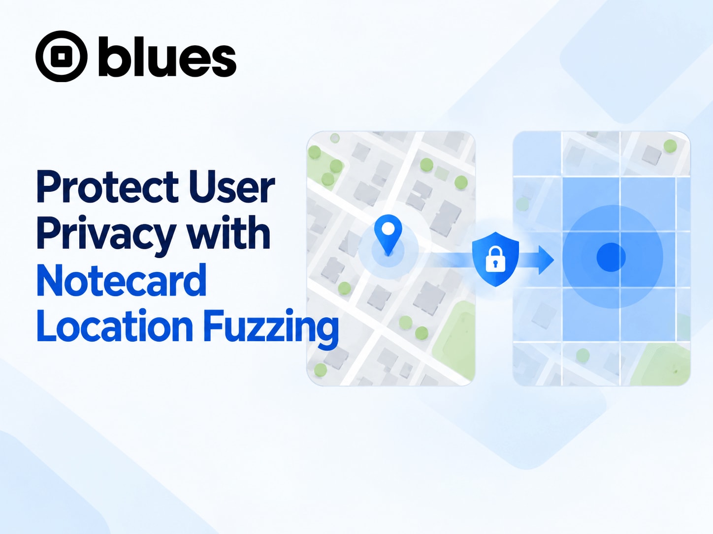 Protect User Privacy with Notecard Location Fuzzing banner