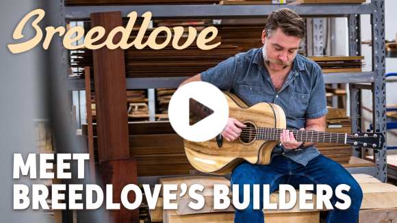 Video: Breedlove Guitars Factory Tour & Brand Story. Watch now.