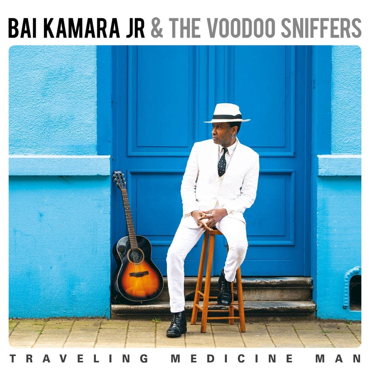 Album Release: Bai Kamara Jr & The Voodoo Sniffers - Traveling Medicine Man - Vimarsana News