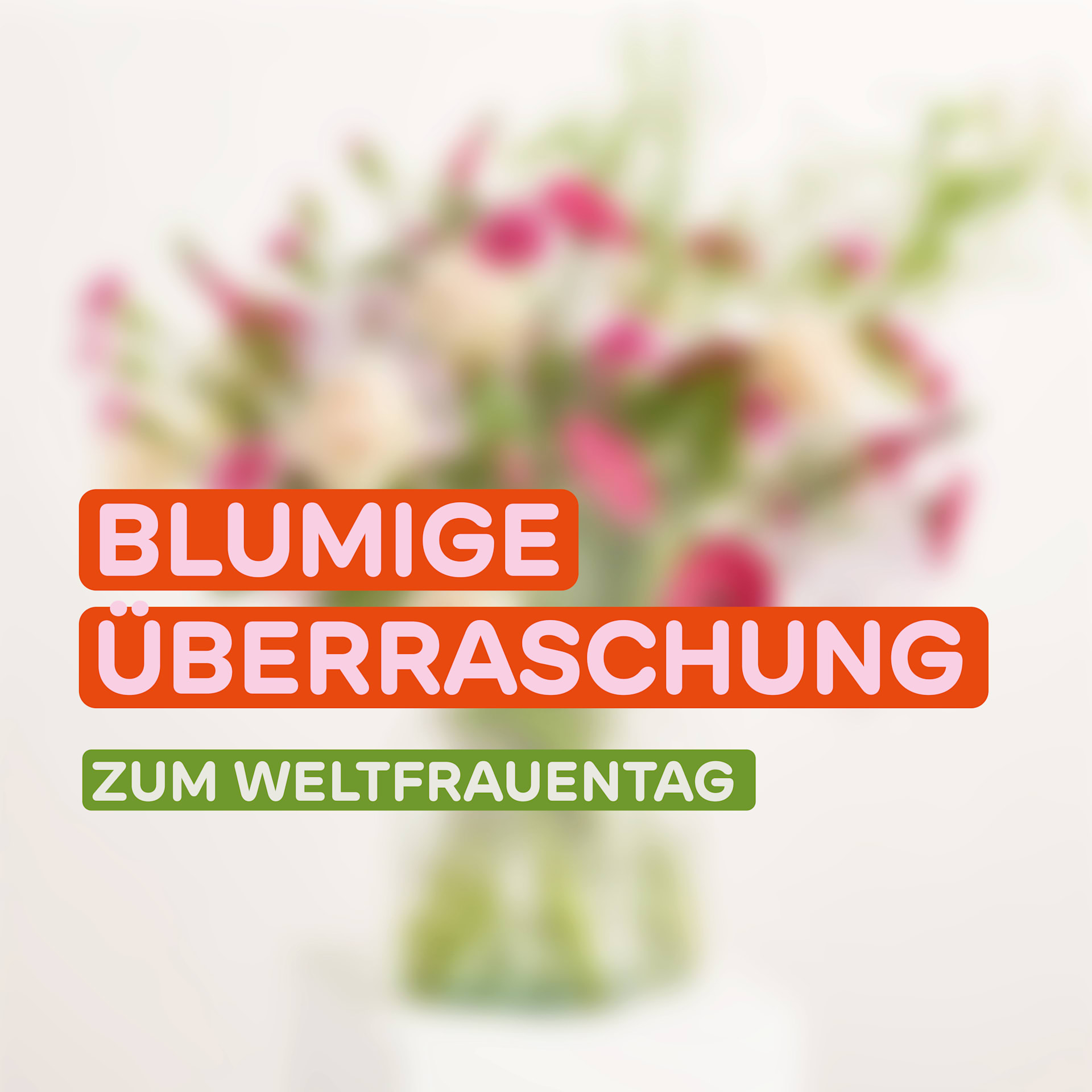 Überraschungsstrauß: Blütenfreude zum Weltfrauentag