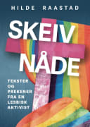 Skeiv nåde: prekener og tekster fra en lesbisk aktivist