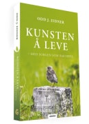 Kunsten å leve: med sorgen som bakteppe