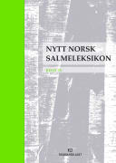 Nytt norsk salmeleksikon: Bind IV: Kommentarer til Norsk salmebok 2013