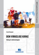 Den virkelige kirke: bidrag til ekklesiologien