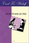 Jeg vet på hvem jeg tror: en klassisk troslære