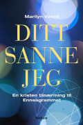 Ditt sanne jeg: en kristen tilnærming til enneagrammet