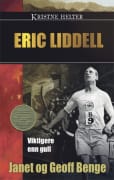 Kristne helter: Eric Liddell: viktigere enn gull