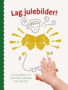 Lag julebilder! juleevangeliet for små hender og føtter