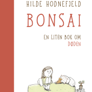 Bonsai : en liten bok om døden