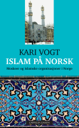 Islam på norsk: moskeer og islamske organisasjoner i Norge