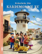 Kokebok fra Kardemomme by: arme røvere og andre oppskrifter