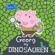 Peppa Gris: Georg og dinosauren