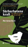 Sårbarhetens kraft: om å finne styrke når du er svak