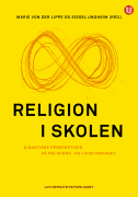 Religion i skolen : didaktiske perspektiver på religions- og livssynsfaget