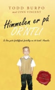 Himmelen er på or'ntli: en liten gutts forbløffende fortelling om sitt besøk i himmelen