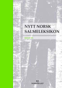 Nytt norsk salmeleksikon: Bind IV: Kommentarer ti Norsk salmebok 2013