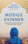 Modige kvinner: hemmelige agenter for Jesus i den muslimske verden