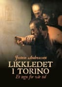 Likkledet i Torino: et tegn for vår tid