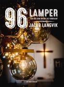 96 lamper: om oss som brant og forsvant