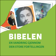 Bibelen: en vandring gjennom den store fortellingen - bokmål