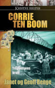 Corrie ten Boom: tilgivelsens kraft