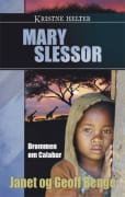 Kristne helter: Mary Slessor: drømmen om Calabar