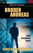Kristne helter: Broder Andreas - Guds hemmelige agent
