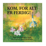 Kom, for alt er ferdig!