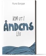 Kom ut i Åndens liv