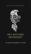 Det mystiske mennesket: en samtale med Johannes av Korset