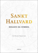 Sankt Hallvard: helgen og symbol