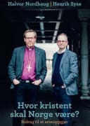 Hvor kristent skal Norge være?: bidrag til et arveoppgjør