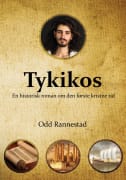Tykikos: En historisk roman om den første kristne tid