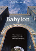 Babylon: historisk roman om en skjebnetid i jødefolkets historie