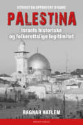 Palestina: Israels historiske og folkerettslige legitimitet