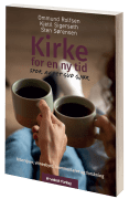 Kirke for en ny tid: Spor av det Gud gjør 