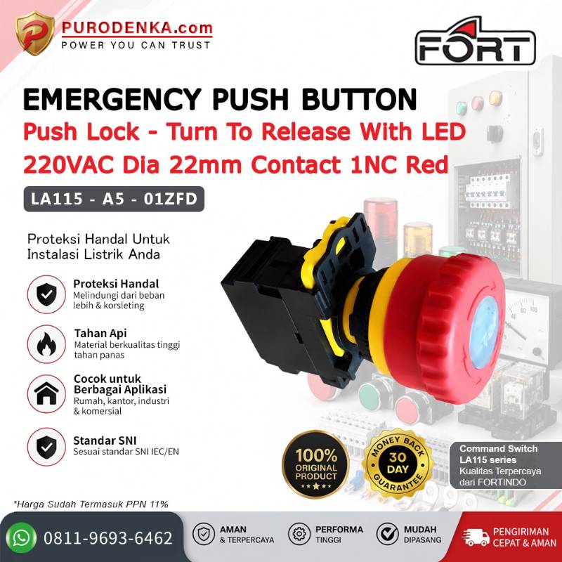 FORT Emergency Push Button Push Lock - Turn to Release LED 220VAC 22mm 1NC Red LA115-A5-01ZFD