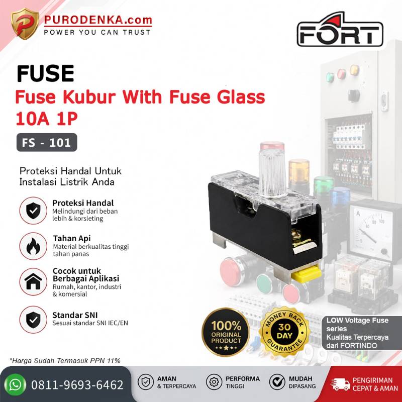 FORT Fuse Kubur With Fuse Glass 10A 1 Pole FS-101