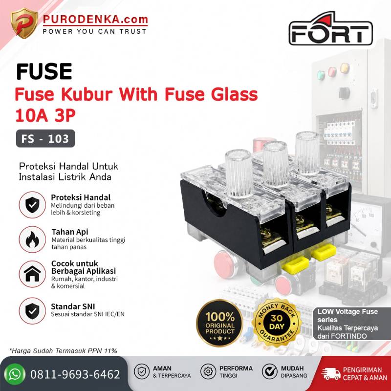 FORT Fuse Kubur With Fuse Glass 10A 3 Pole FS-103