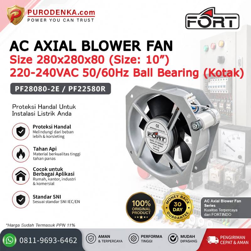 FORT AC-Axial Blower Fan 280x280x80 10" 220-240VAC 50/60Hz (Kotak) Model Ball Bearings PF28080-2E / PF22580R