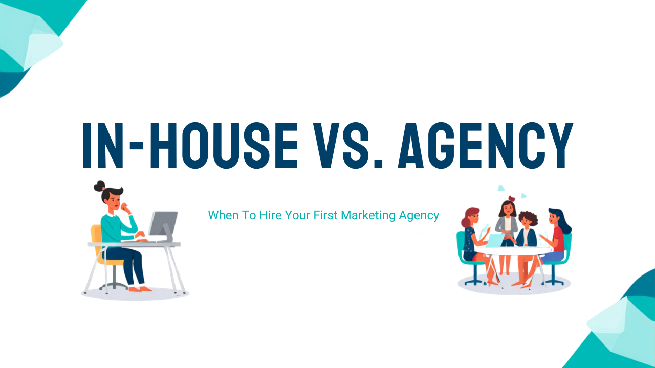 In-House vs. Agency: When a Supplement Brand Should Hire Its First Marketing Agency