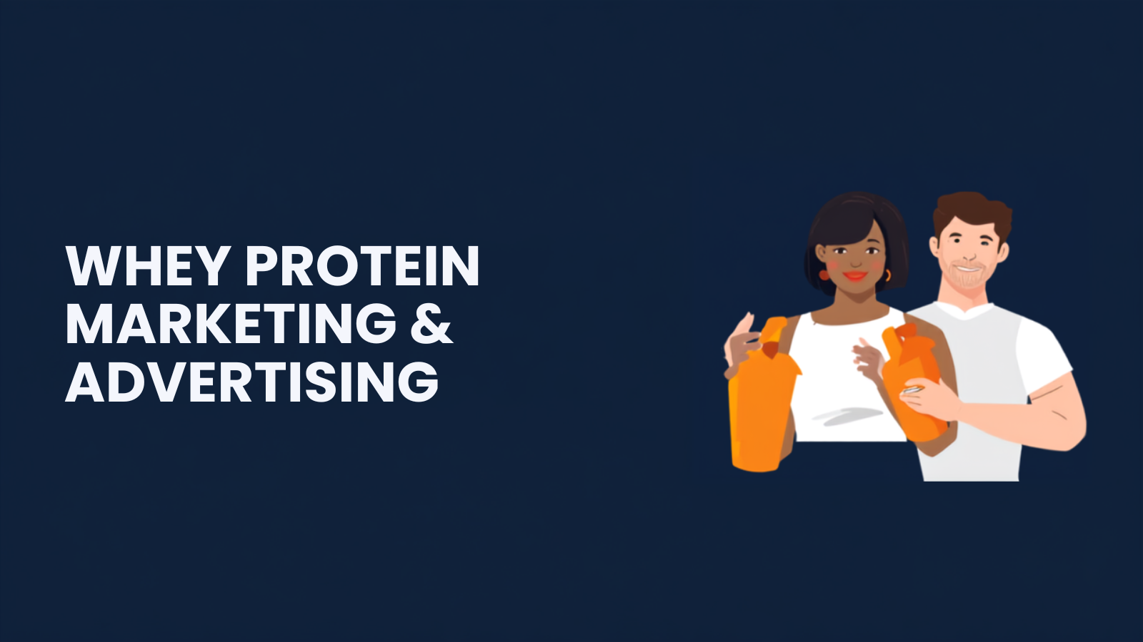 Whey Protein Marketing and Advertising: What Actually Works in 2026