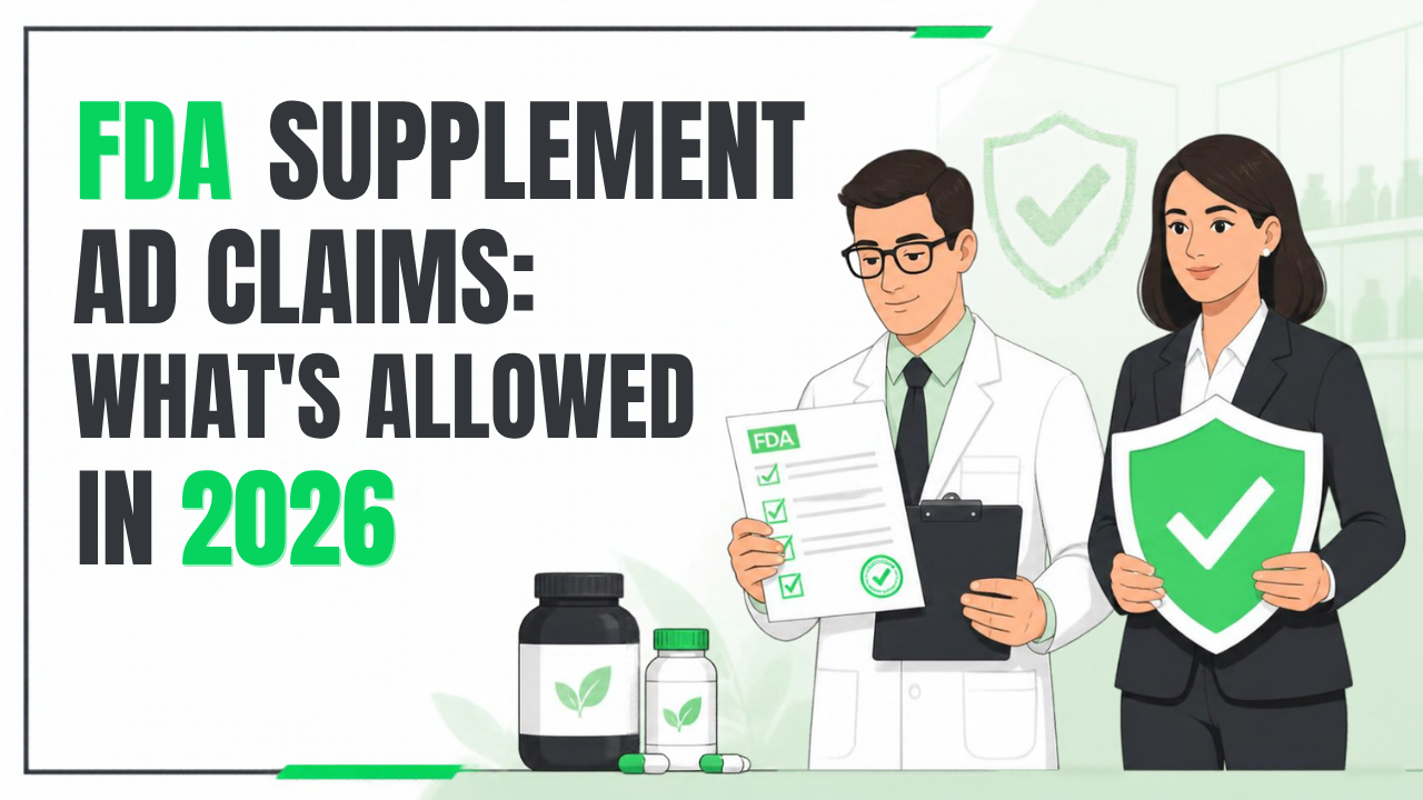 FDA Structure/Function Claims for Supplement Ads: What You Can (and Can't) Legally Say in 2026